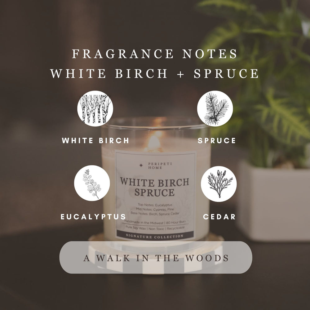 White Birch + Spruce
